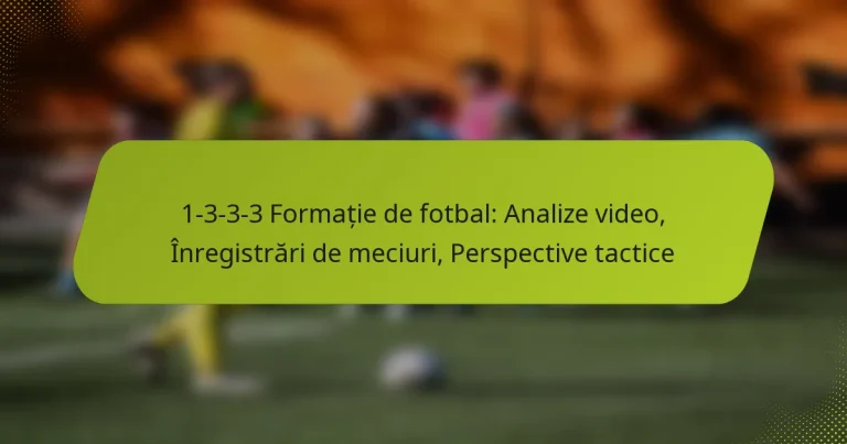 featured-image-1-3-3-3-formatie-de-fotbal-analize-video-inregistrari-de-meciuri-perspective-tactice