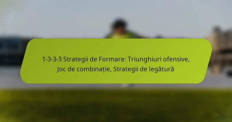 featured-image-1-3-3-3-strategii-de-formare-triunghiuri-ofensive-joc-de-combinatie-strategii-de-legatura
